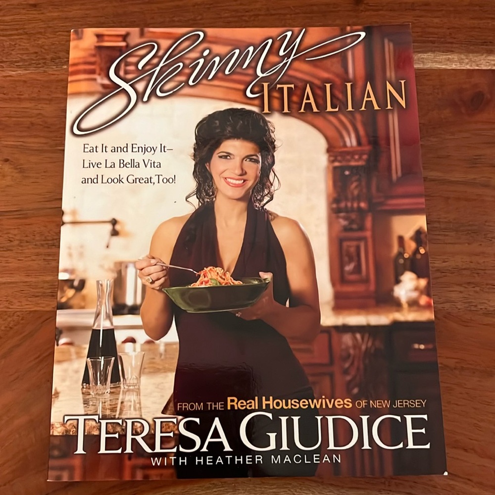 Teresa Giudice - Skinny Italian Cookbook